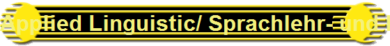 Applied Linguistic/ Sprachlehr- und lernforschung/ �bersetzung/ Sprachmittlung