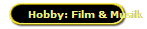 Hobby: Film & Musik