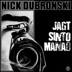 Nick Dubronski jagt Sinto-Manao