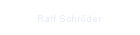 Ralf Schröder