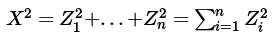 \(X^2 = Z_1^2 + ... + Z_n^2 = \sum_{i=1}^n Z_i^2\)